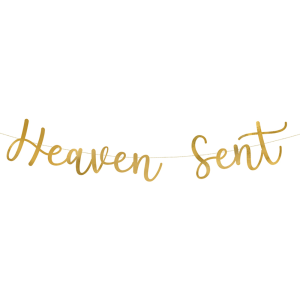 Банер за кръщене, Heaven sent